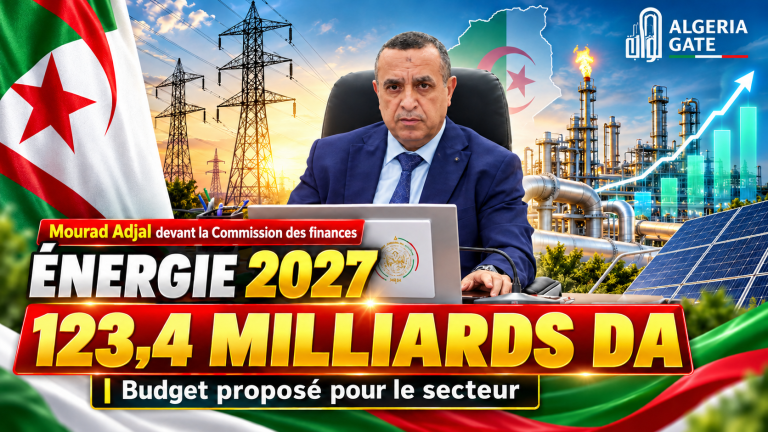 Algérie : 123,4 milliards de dinars pour l’énergie en 2027