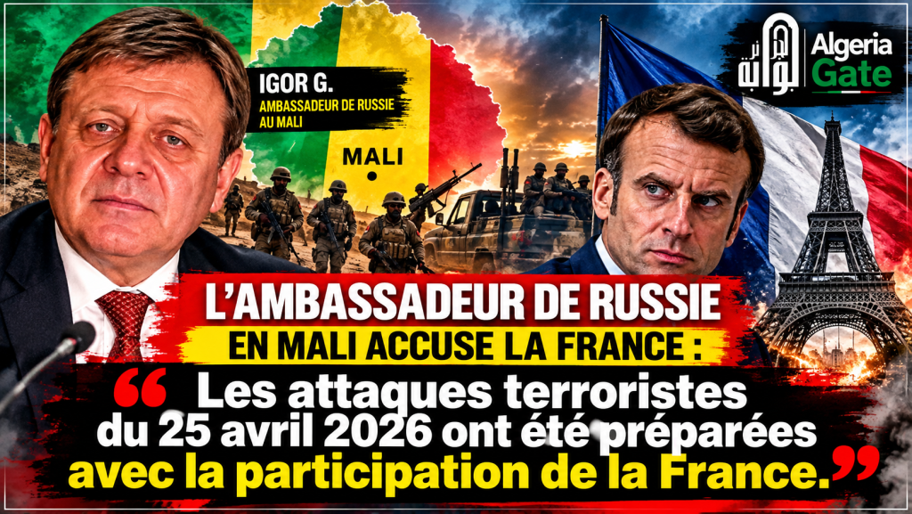 Mali : l’ambassadeur de Russie accuse la France d’avoir participé à la préparation des attaques terroristes du 25 avril 2026