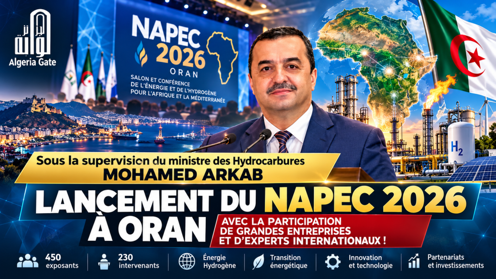 NAPEC 2026 à Oran : l’Algérie au cœur du nouveau paysage énergétique africain et méditerranéen