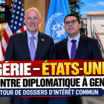 Algérie–États-Unis : rencontre diplomatique à Genève autour de dossiers d’intérêt commun