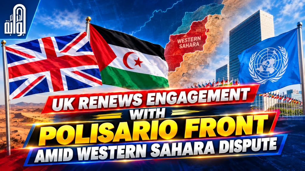 UK renews engagement with Polisario Front amid Western Sahara dispute