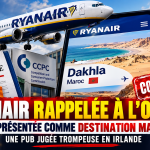 Sahara occidental : Ryanair épinglée en Irlande pour avoir présenté Dakhla comme marocaine !