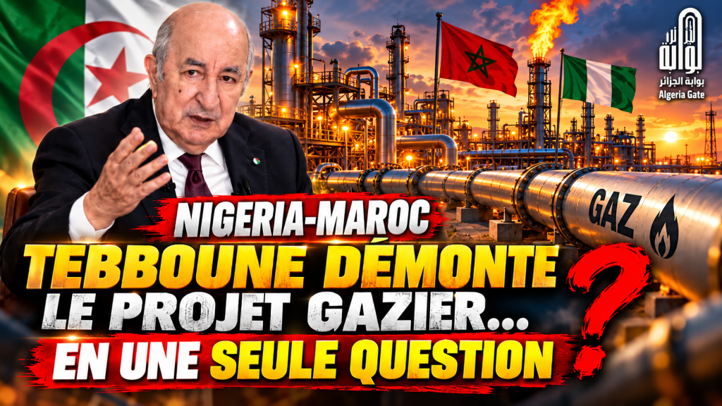 Nigeria-Maroc : Tebboune démonte le projet gazier… en une seule question