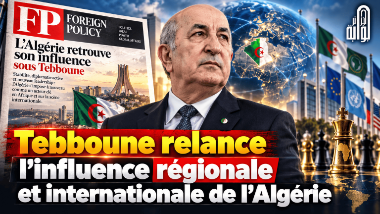 Tebboune repositionne l’Algérie sur la scène mondiale : Foreign Policy décrypte ses ambitions !