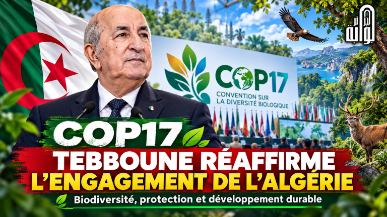 COP17 : Abdelmadjid Tebboune réaffirme l’engagement de l’Algérie pour la protection de la biodiversité