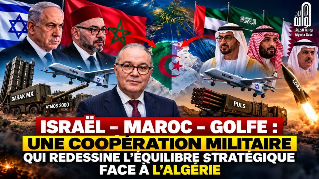 Editorial Amar Belani Israël, Maroc, Golfe : les contours d’un dispositif militaire orienté contre l’Algérie