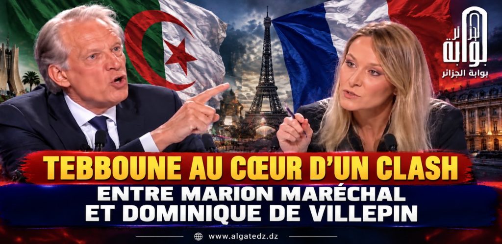 Tebboune au cœur d’un clash entre Marion Maréchal et Dominique de Villepin