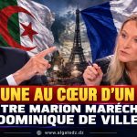 Tebboune au cœur d’un clash entre Marion Maréchal et Dominique de Villepin