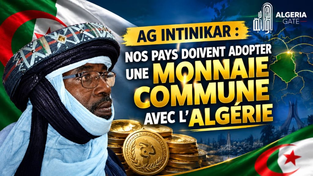 Ag Intinikar: Nos pays doivent adopter une monnaie commune avec l’Algérie