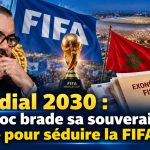 Mondial 2030 : le Maroc brade sa souveraineté fiscale pour séduire la FIFA