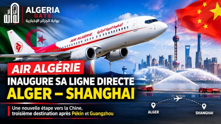 Air Algérie renforce sa présence en Chine : une nouvelle ligne directe vers Shanghai inaugurée
