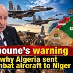 President Tebboune’s warning: why Algeria sent combat aircraft to Niger